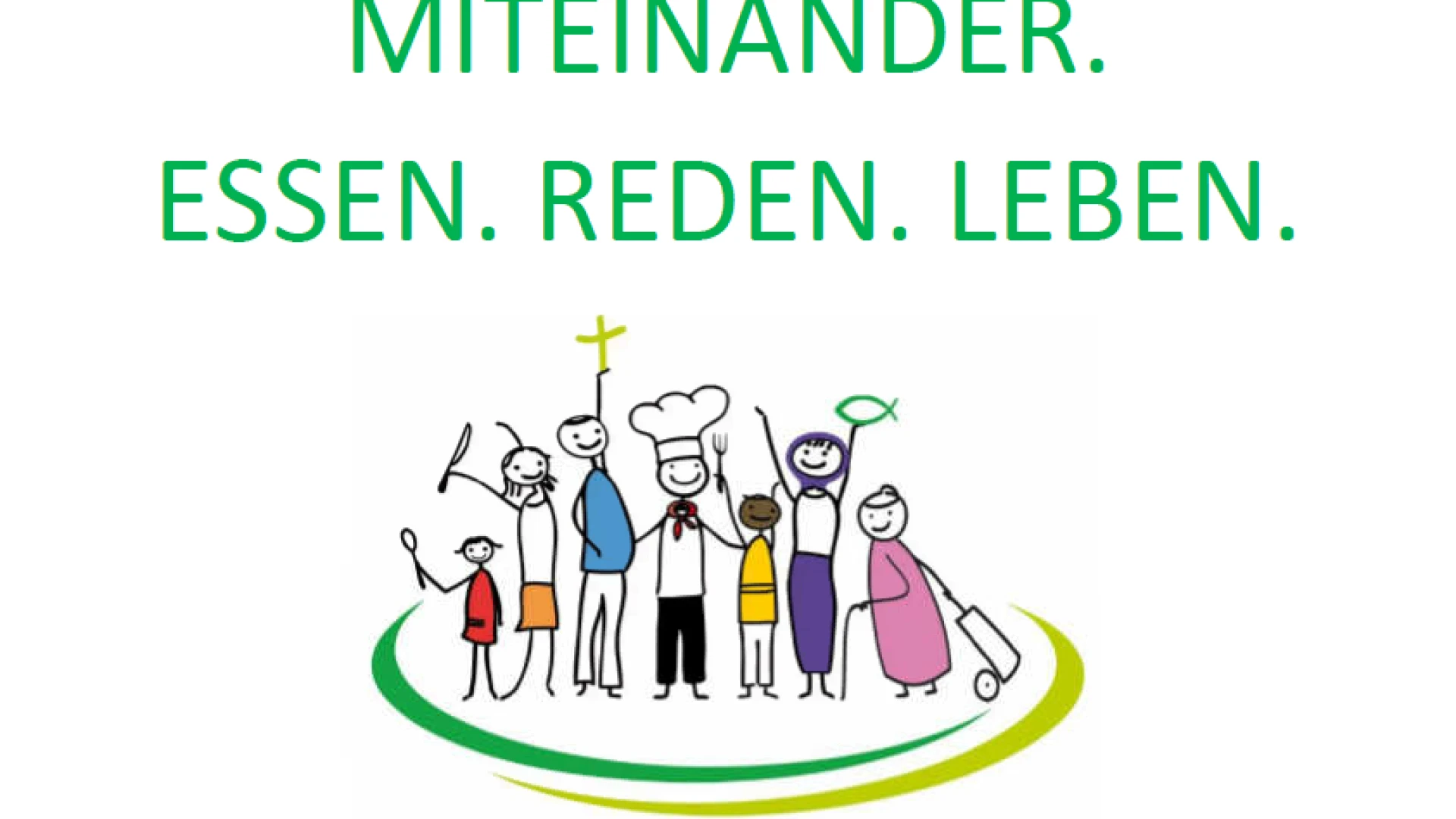Stilisierte Gruppe von Menschen verschiedener Gr&ouml;&szlig;en und Altersgruppen, die zusammenstehen. Der Text "MITEINANDER. ESSEN. REDEN. LEBEN." steht &uuml;ber der Gruppe, die auf einem gr&uuml;nen Halbkreis steht.